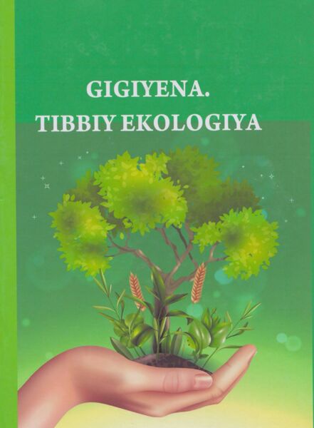 Gigiyena. Tibbiy ekologiya