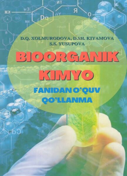 Bioorganik kimyo fanidan o`quv qo`llanma