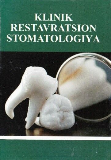 Klinik restavratsion stomatologiya 