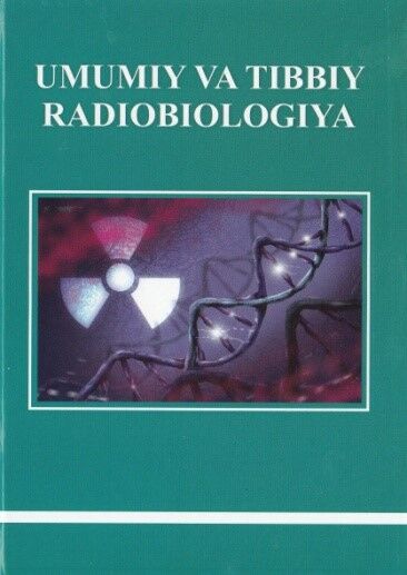 Umumiy va tibbiy radiobiologiya 