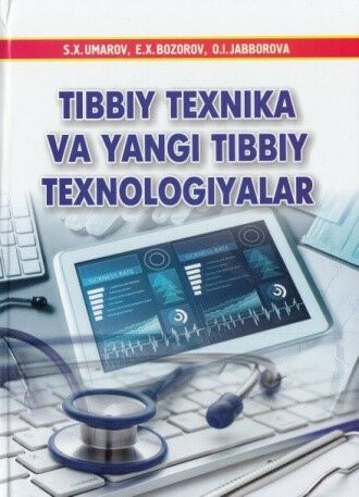 Tibbiy texnika va yangi tibbiy texnologiyalar 