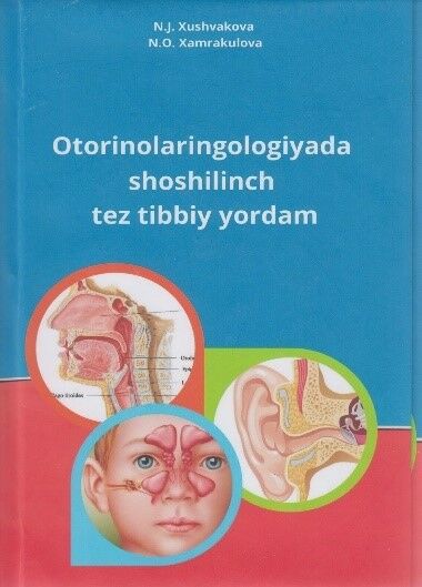 Otorinolaringologiyada shoshilinch tez tibbiy yordam 
