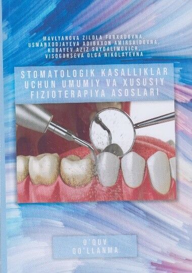 Stomatologik kasalliklar uchun umumiy va xususiy fizioterapiya asoslari