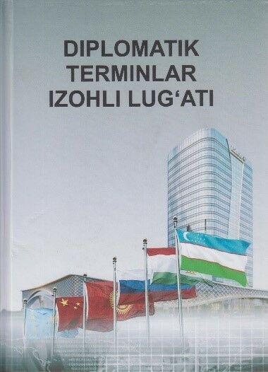Diplomatik terminlar izohli lug’ati 