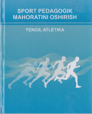 Sport pedagogik mahoratini oshirish (yengil atletika) 
