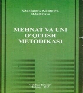 Mehnat va uni o`qinish metodikasi