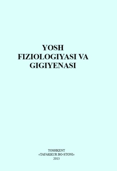 Yosh fiziologiyasi va gigiyenasi