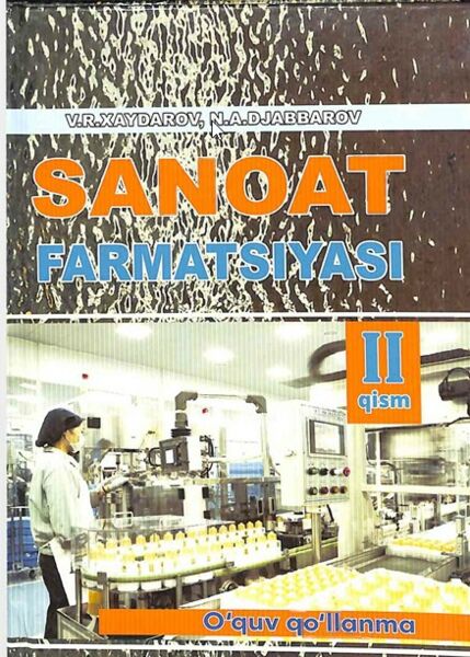 Sanoat farmatsiyasi. II qism