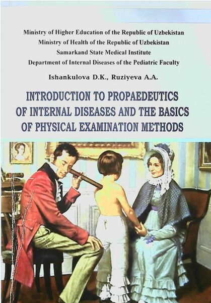 Introduction to propaedeutics of internal diseases and the basics of physical examination methods