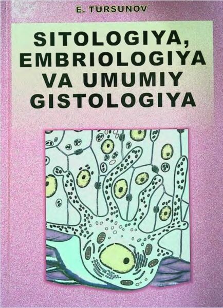 Sitologiya, embriologiya va umumiy gistologiya
