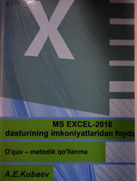 MS Excel-2016 dasturining imkoniyatlaridan foydalanish
