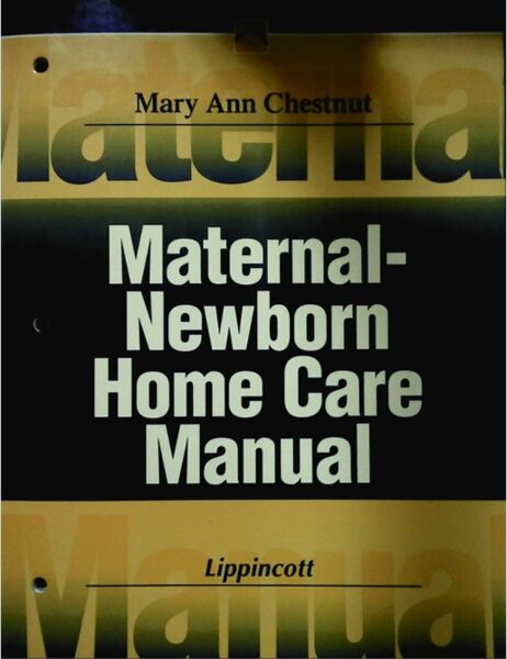 Maternal-Newborn Home Care Manual