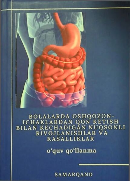 Bolalarda oshqozon-ichaklardan qon ketish biIan kechadigan nuqsonli rivojlanishlar va kasalliklar