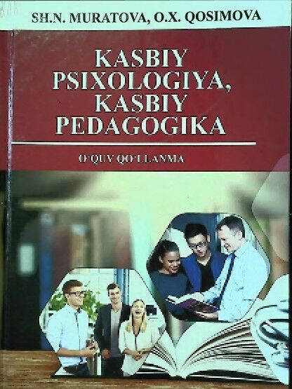 Kasbiy psixologiya, kasbiy pedagogika