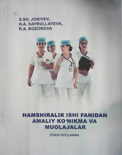 Hamshiralik ishi fanidan amaliy ko'nikma va muolajalar