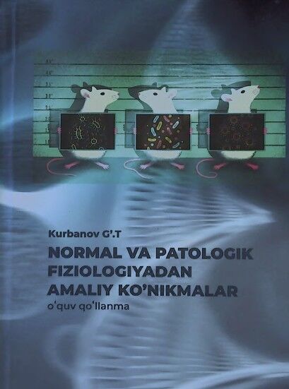 Normal va patologik fiziologiyadan amaliy ko’nikmalar