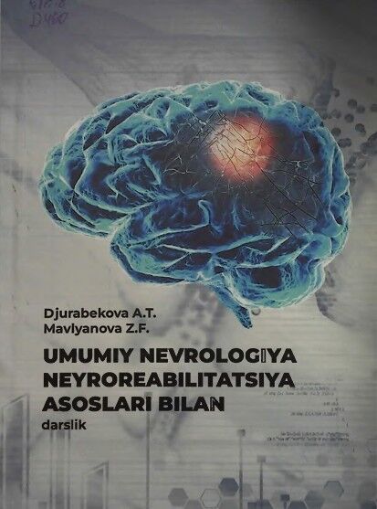 Umumiy nevrologiya neyroreabilitatsiya asoslari bilan