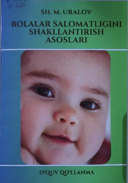 Bolalar salomatligini shakllantirish asоslari