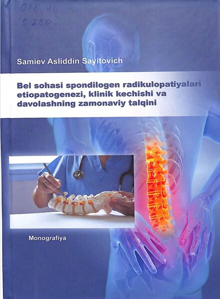 Bel sohasi spondilogen radikulopatiyalari etiopatogenezi. klinik kcchishi va davolashning zamonaviy talqini