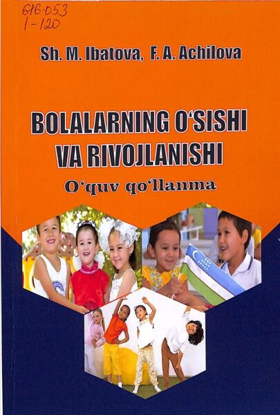 Bolaiarning o‘sishi va rivojlanishi.