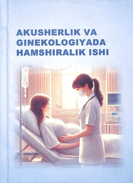 Akusherlik va ginekologiyada hamshiralik ishi