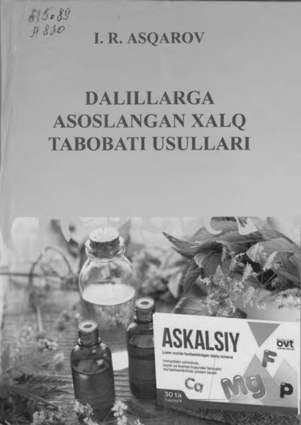 Dalillarga asoslangan xalq tabobati usullari.
