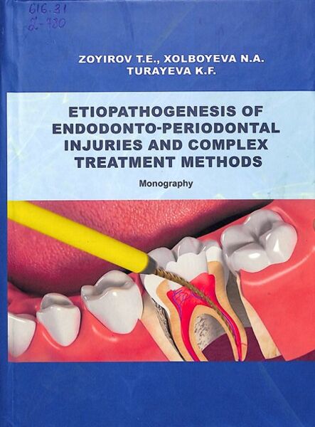 Etiopathogenesis of endodonto-periodontal injuries and complex treatment methods 