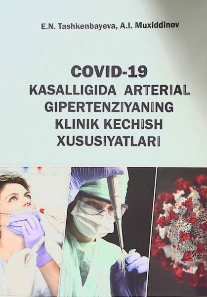 Covid-19 kasalligida arterial gipertenziyaning klinik kechish xususiyatlari