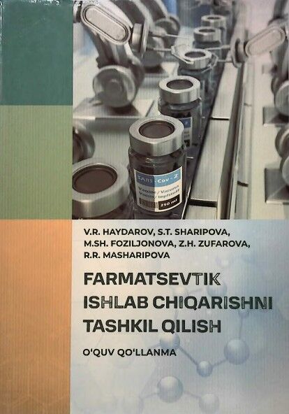 Farmatsevtik ishlab chiqarishni tashkil qilish