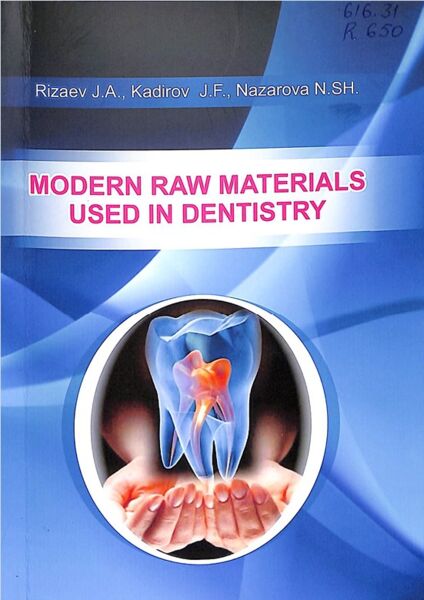 Modem raw materials used in dentistry