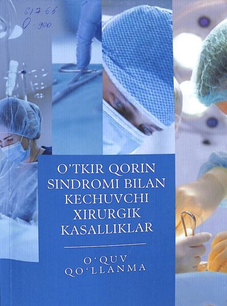 O 'tkir qorin sindromi bilan kechuvchi xirurgik kasalliklar