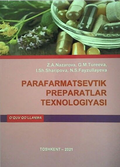Parafarmatsevtik preparatlar texnologiyasi