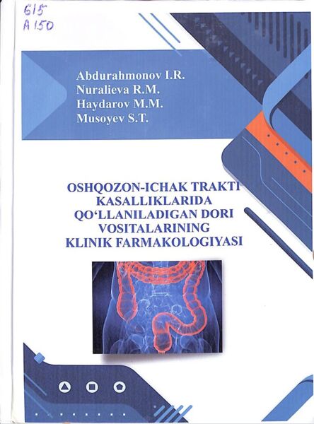 Oshqozon-ichak trakti kasalliklarida qo'llaniladigan dori vositalarining klinik farmakologiyasi 