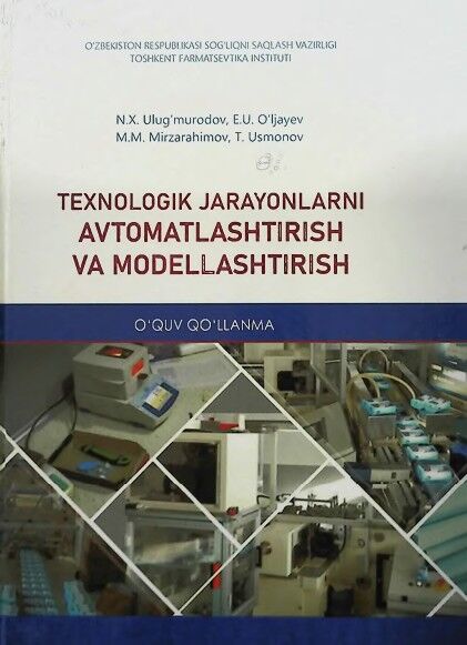 Texnologik jarayonlarni avtomatlashtirisli va modellashtirish
