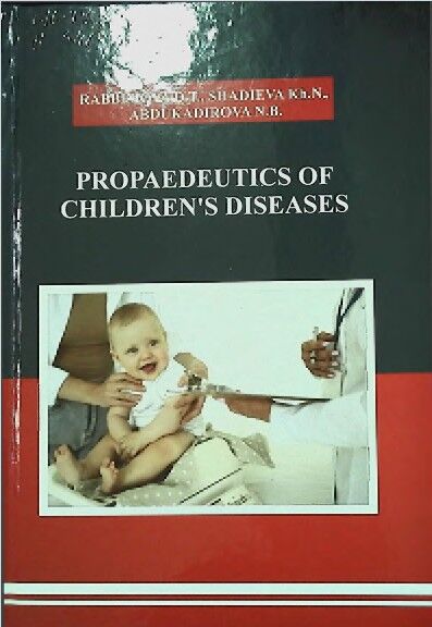 Propaedeutics of Children's diseases 