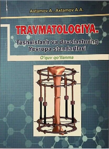 Travmatologiya. Tashxislash va davolashning Yevropa standartlari