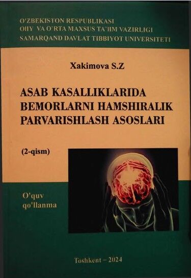 Asab kasalliklarida bemorlarni hamshiralik parvarishlash asoslari