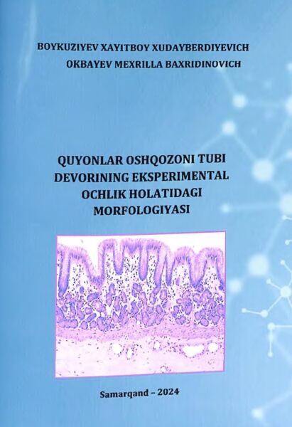 Quyonlar oshqozoni tubi devorining experimental ochlik holatidagi morfologiyasi