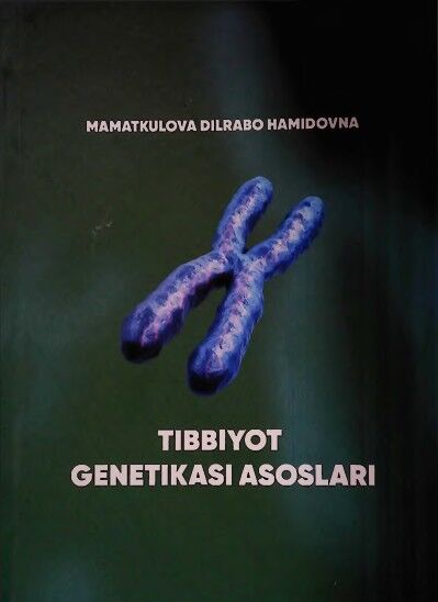 Tibbiyot genetikasi asoslari