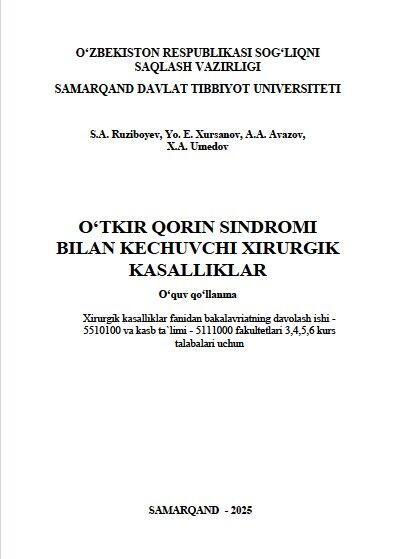 O‘tkir qorin sindromi bilan kechuvchi xirurgik kasalliklar