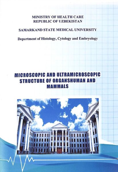 Microscopic and ultramicroscopic structure of organshuman and mammals