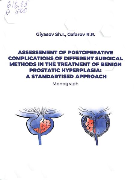 Assessement of postoperative complications of different surgical methods in the treatment of benign prostatic hyperplasia: a standartised approach