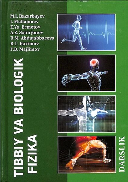 Tibbiy va biologik fizika