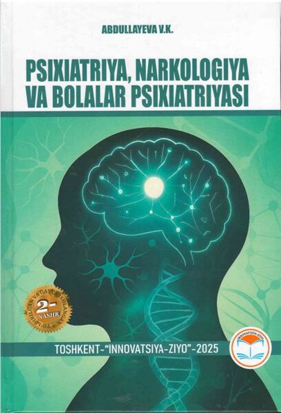 Psixiatriya, narkologiya va bolalar psixiatriyasi