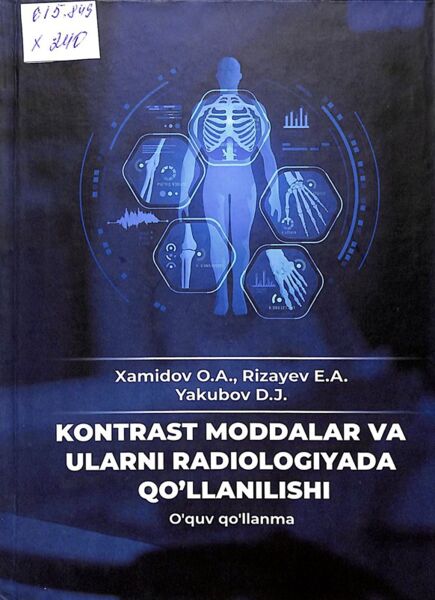 Kontrast moddalar va ulami radiologiyada qo'llanilishi