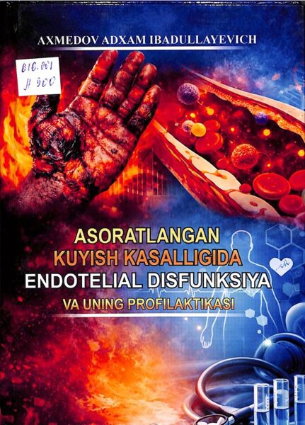 Asoratlangan kuyish kasalligida endotelial disfunksiya va uning profilaktikasi
