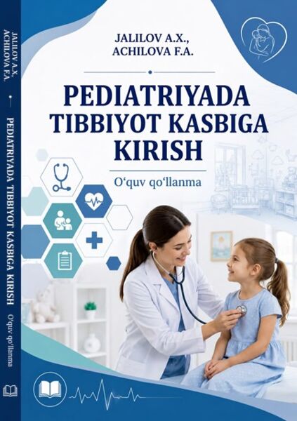 Pediatriyada tibbiyot kasbiga kirish 