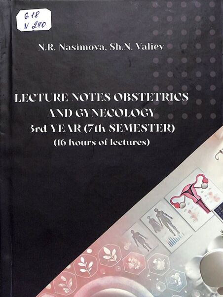 Lecture notes obstetrics and gynecology  3rd year (7th semester) (16 hours of lectures)