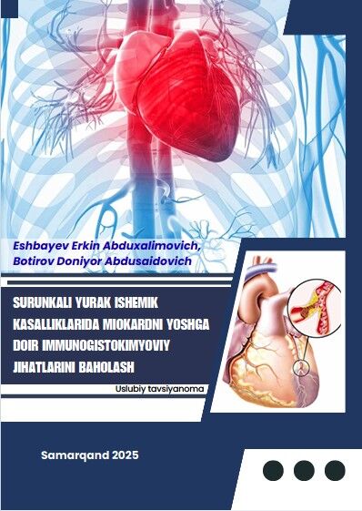 Surunkali yurak ishemik kasalliklarida  miokardni yoshga doir immunogistokimyoviy jihatlarini baholash