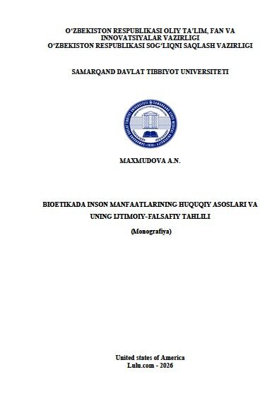 Bioetikada inson manfaatlarining huquqiy asoslari va  uning ijtimoiy-falsafiy tahlili